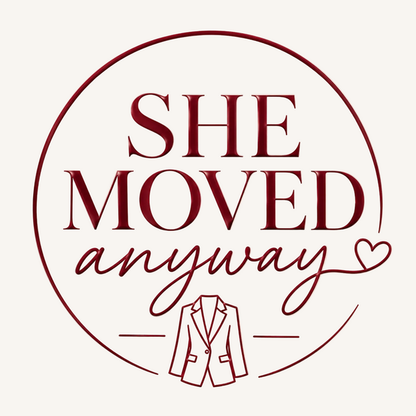 She Moved Anyway